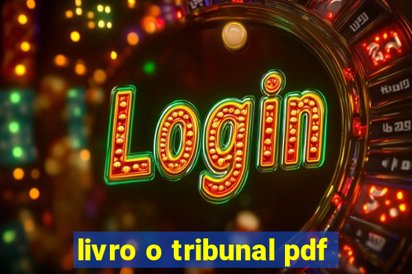 livro o tribunal pdf